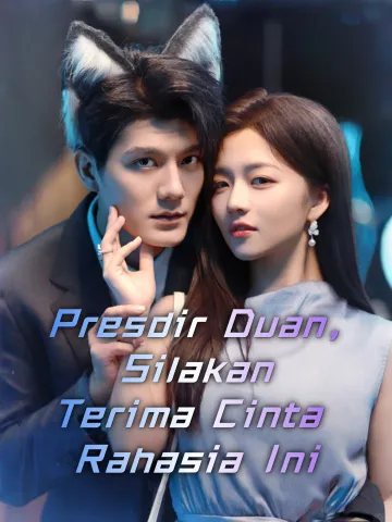 Presdir Duan, Silakan Terima Cinta Rahasia Ini